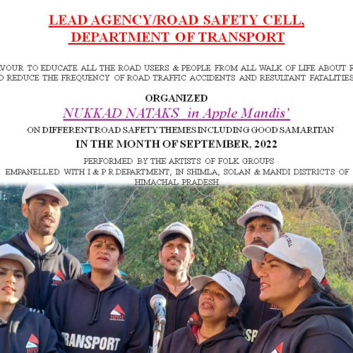 Nukkad Nataks in Apple Mandis' of Shimla, Solan & Kullu District in the month of September & October, 2022.